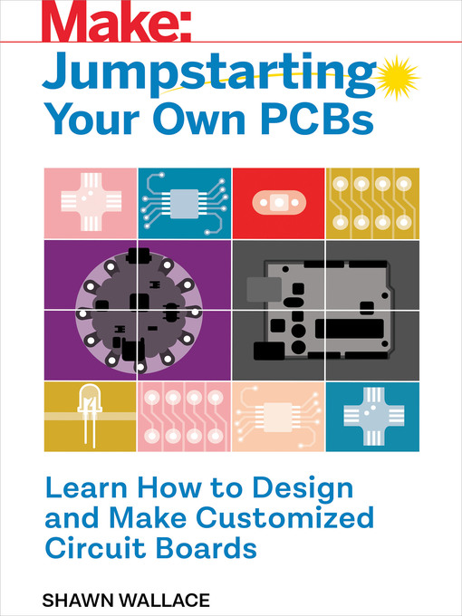 Title details for Jumpstarting Your Own PCB by Shawn Wallace - Wait list